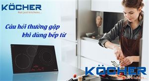 Những câu hỏi thường gặp khi sử dụng bếp từ
