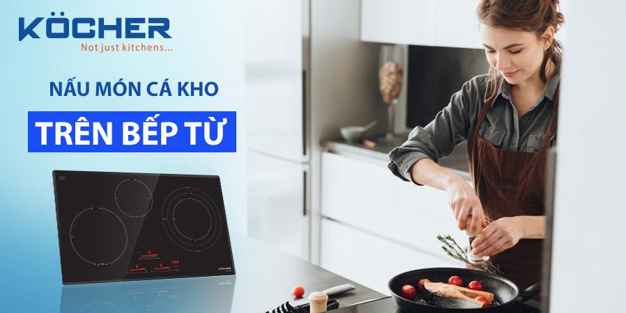 Bếp từ có kho được cá không Bếp từ có kho được cá không