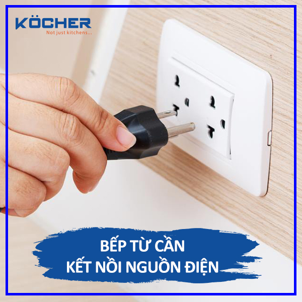 Bếp từ cần được kết nối nguồn điện ổn định Bếp từ cần được kết nối nguồn điện ổn định